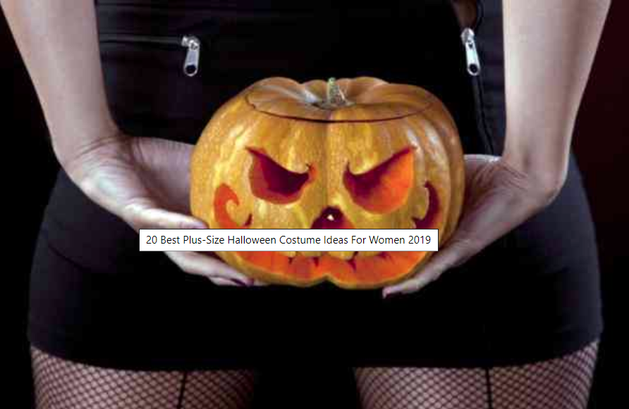 20 Best Plus-Size Halloween Costume Ideas For Women 2019